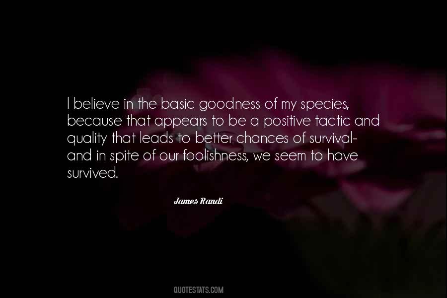 I Have Survived Quotes #1042246