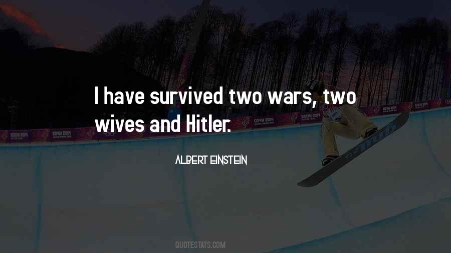 I Have Survived Quotes #1318034