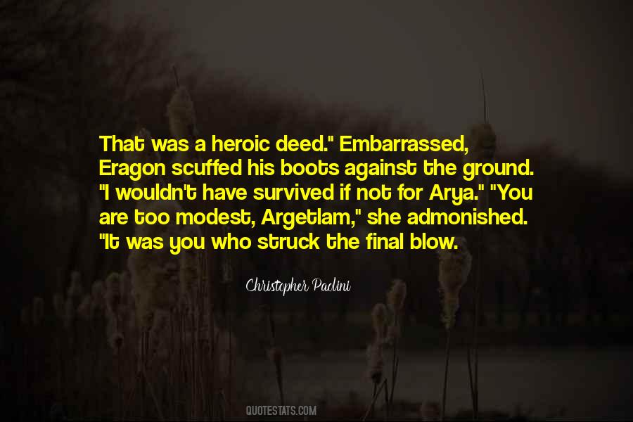 I Have Survived Quotes #192063