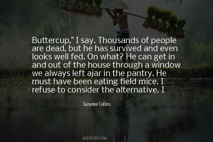 I Have Survived Quotes #226796