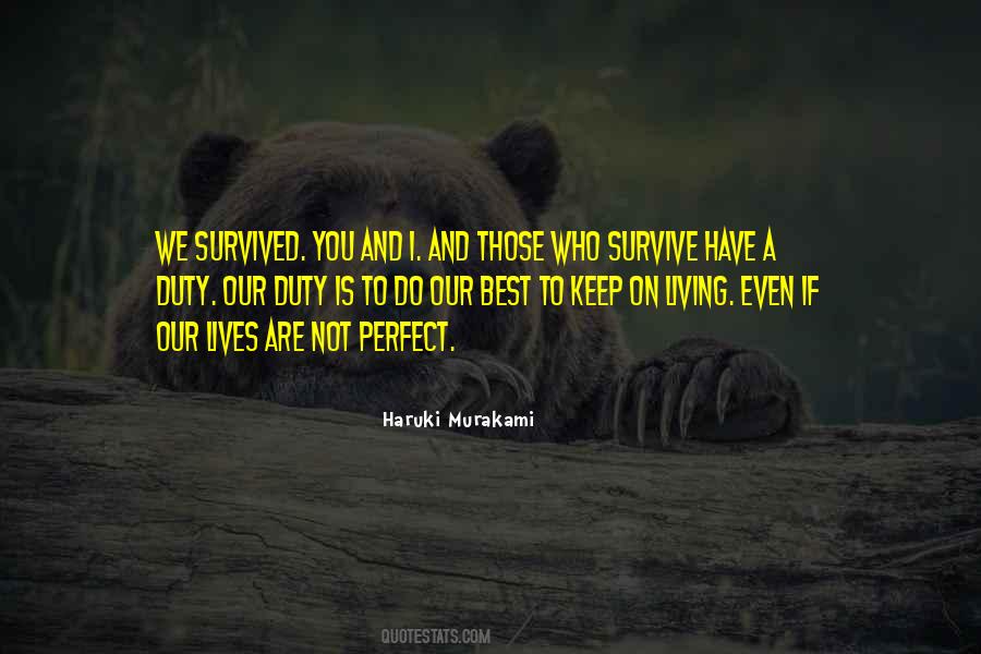 I Have Survived Quotes #55171