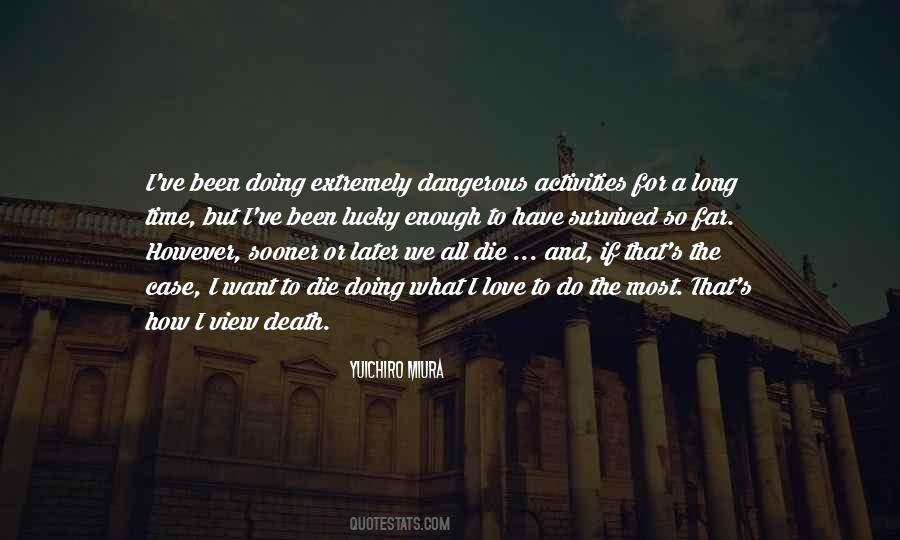 I Have Survived Quotes #55490