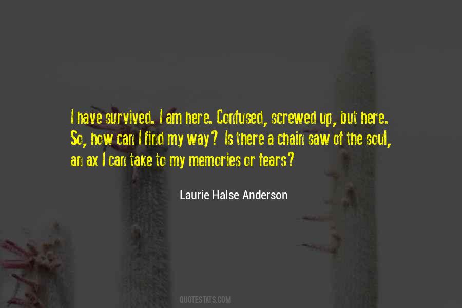 I Have Survived Quotes #774739