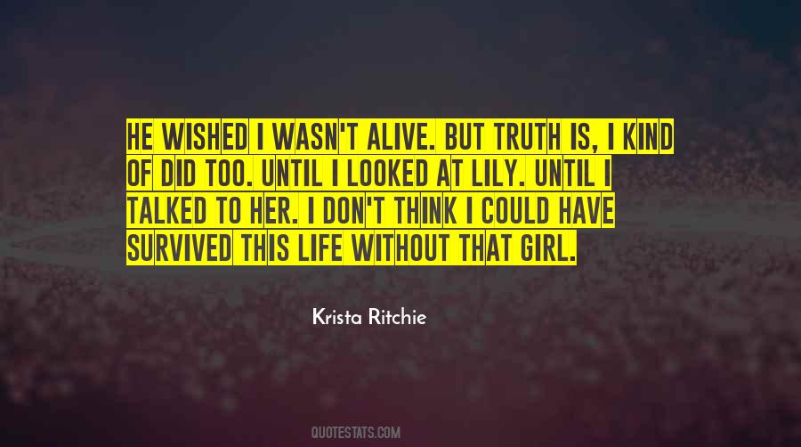 I Have Survived Quotes #885017