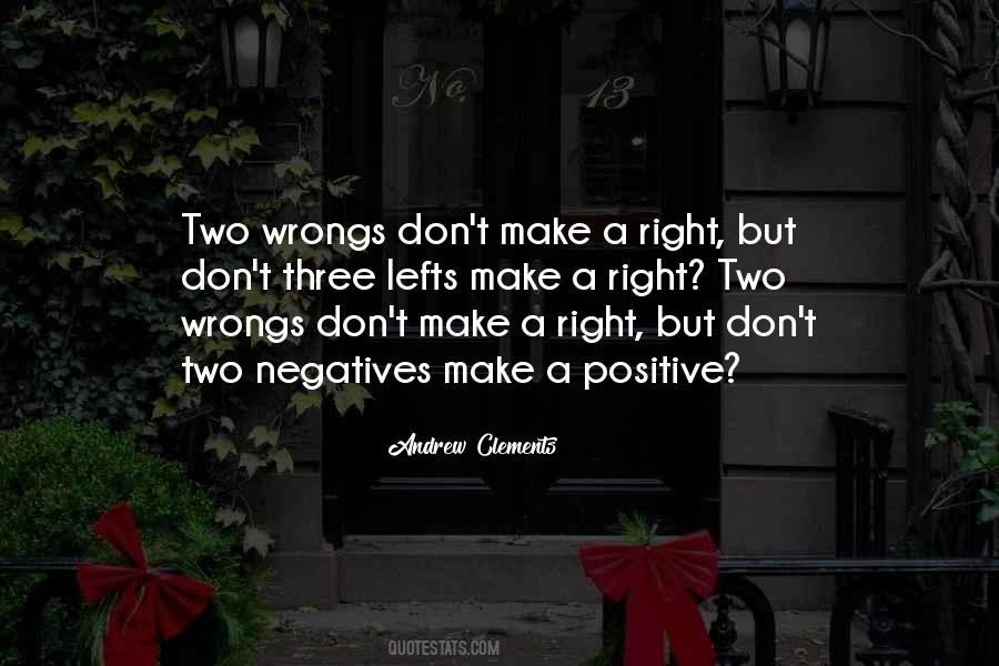 Life Wrongs Quotes #1172451