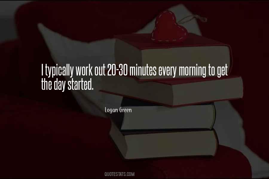 Get The Day Started Quotes #1319214
