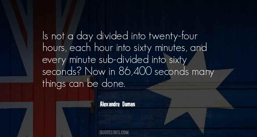 Minutes And Seconds Quotes #379551