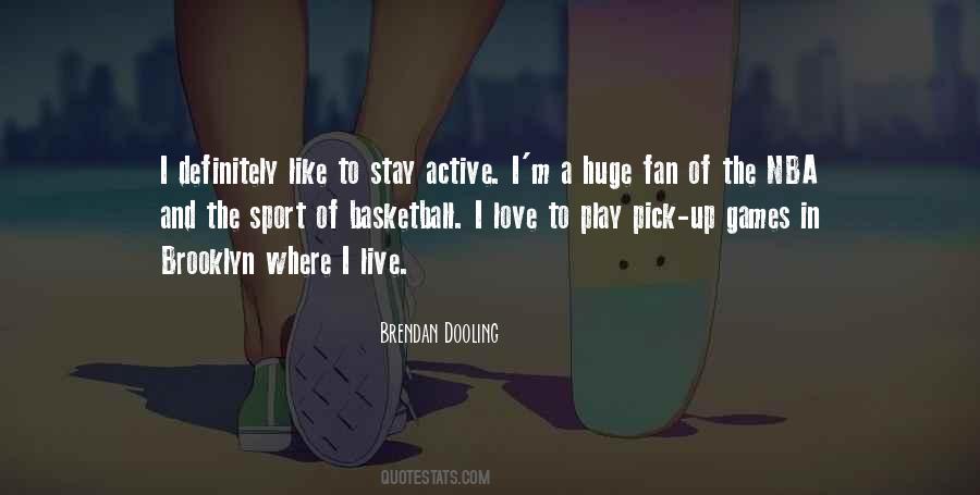 I Love Basketball Quotes #1387044