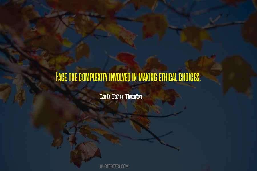 Moral And Ethical Quotes #992972