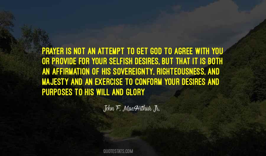 Desires Of God Quotes #364977