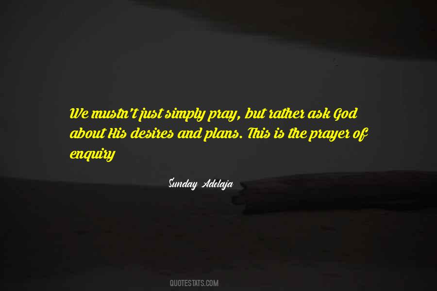 Desires Of God Quotes #594637