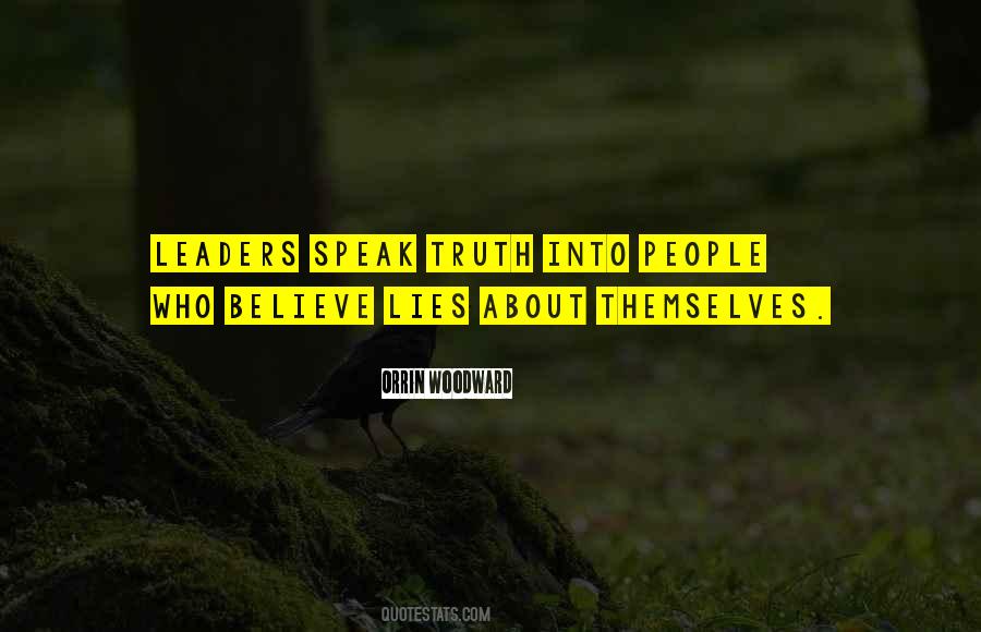 People Would Rather Believe Quotes #1845