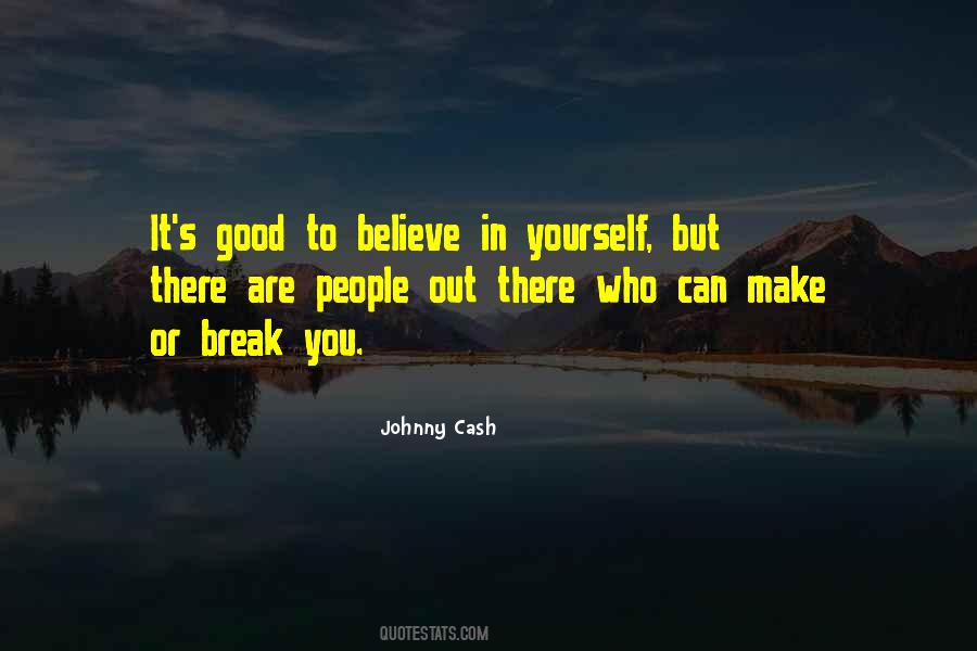 People Would Rather Believe Quotes #3969