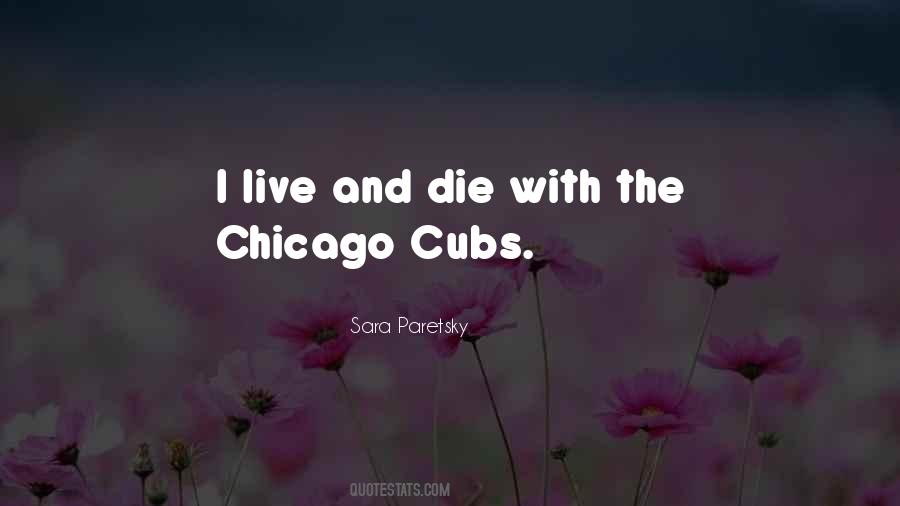Best Chicago Cubs Quotes #1870238