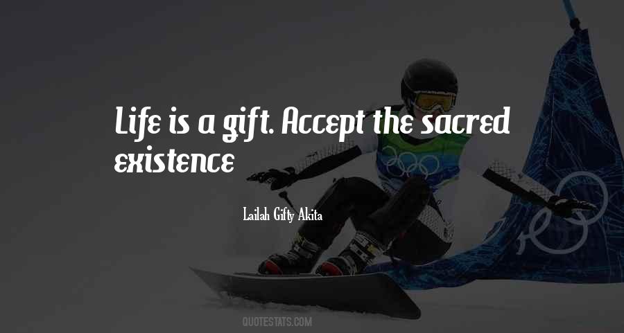 Sacred Gift Quotes #1093935