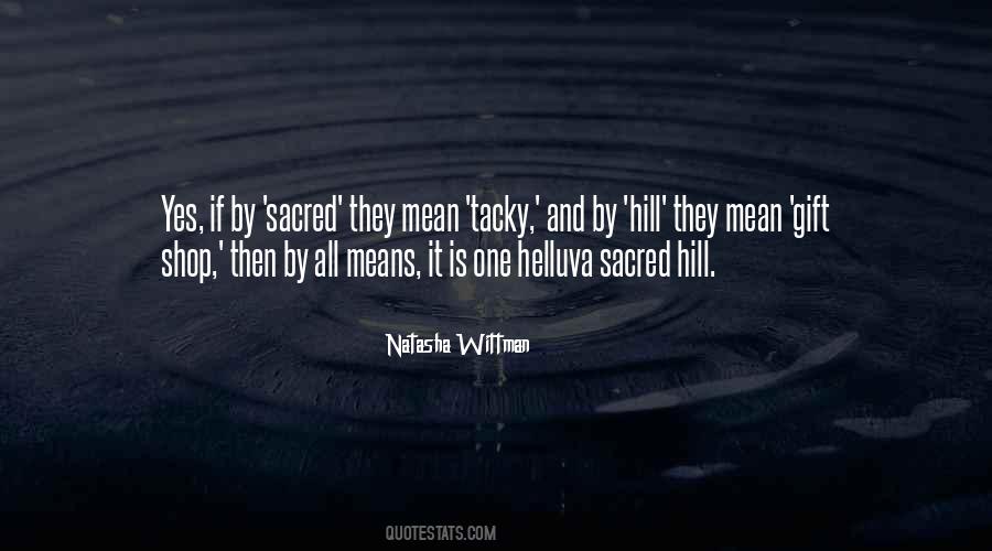 Sacred Gift Quotes #143849