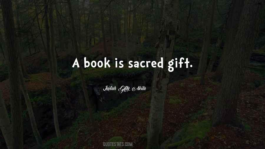 Sacred Gift Quotes #1556209