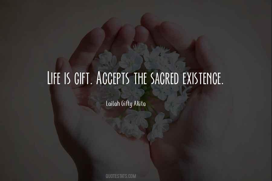 Sacred Gift Quotes #925333