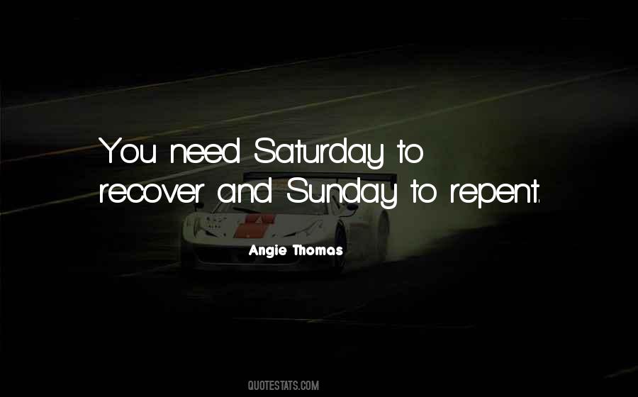 Saturday Sunday Quotes #300389