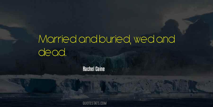Quotes About Marriage And Death #1606219