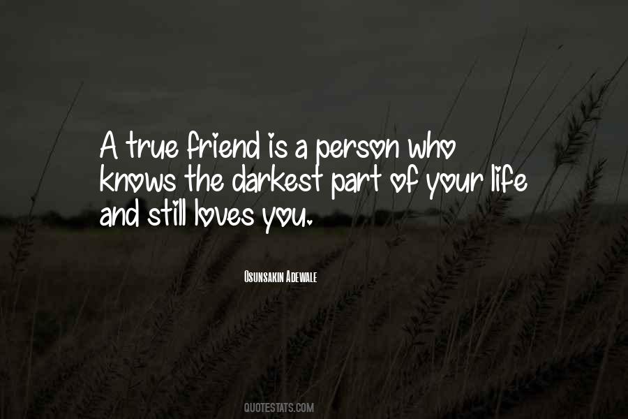 Quotes About The True Friend #256346