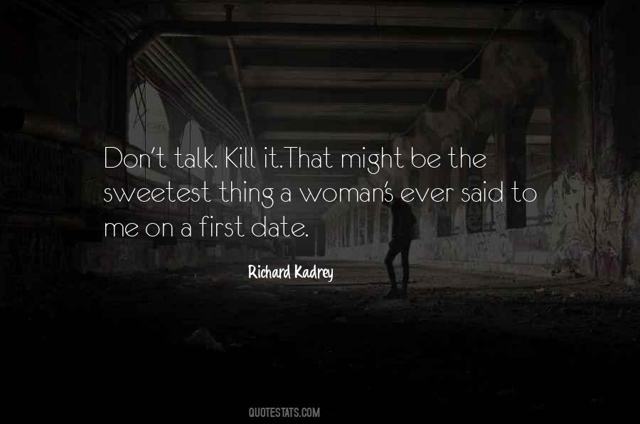A First Date Quotes #1381947