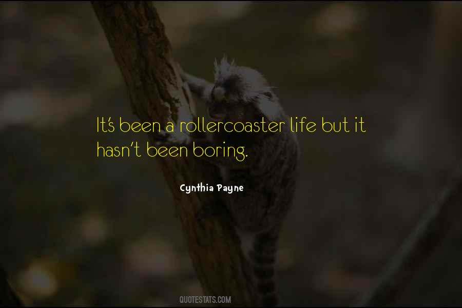 Life Is A Rollercoaster Quotes #1820829