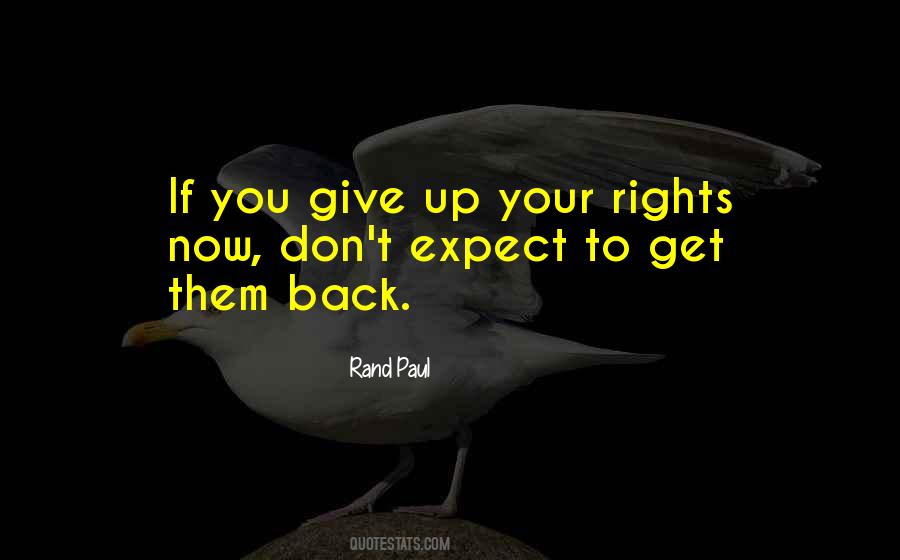 Your Rights Quotes #390708