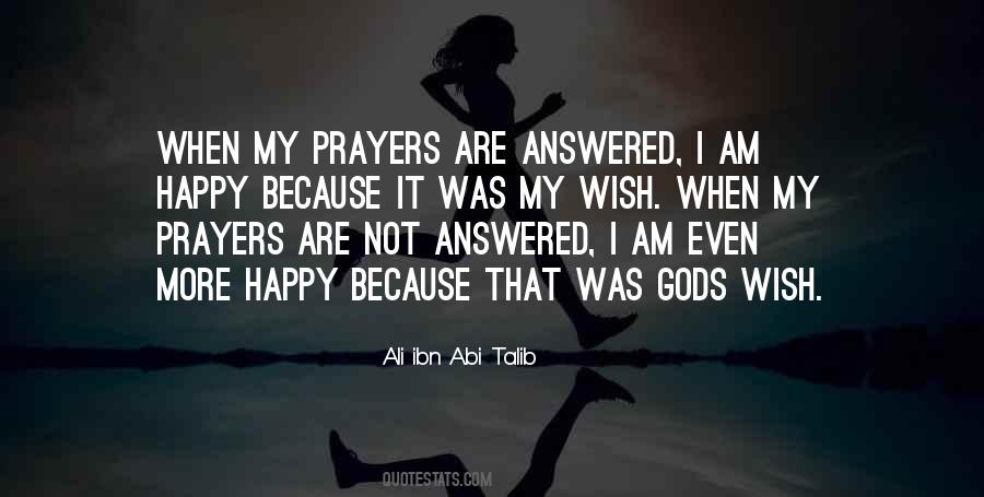 Prayers Are Answered Quotes #807431