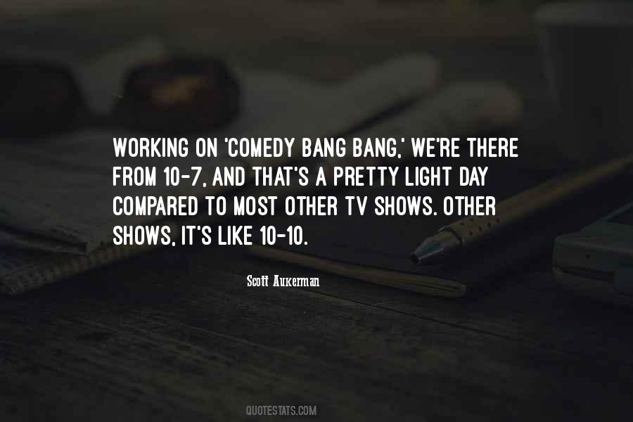 Best Comedy Bang Bang Quotes #99032