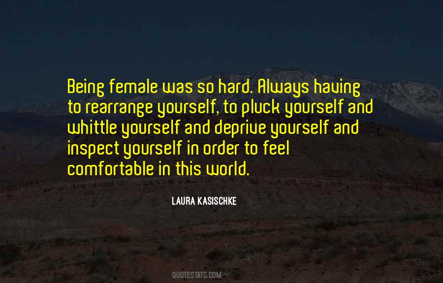 Being Female Quotes #1658618