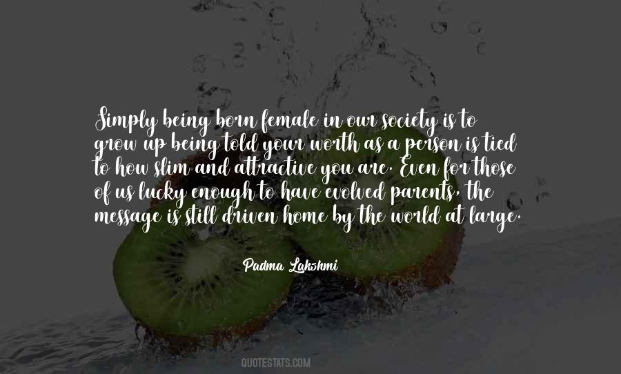 Being Female Quotes #515089