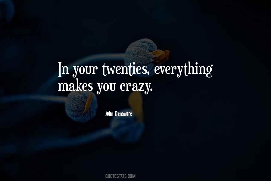 In Your Twenties Quotes #1444061