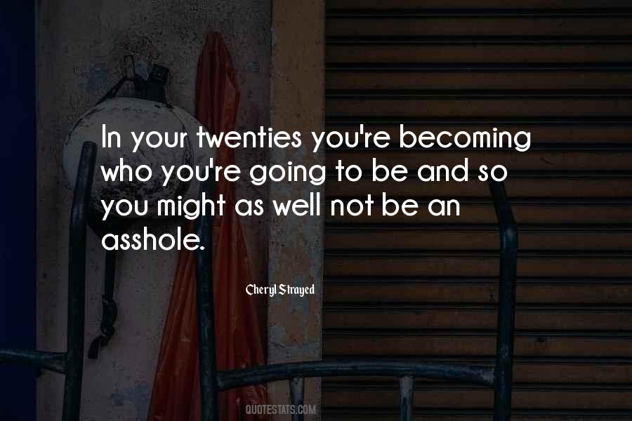 In Your Twenties Quotes #465337