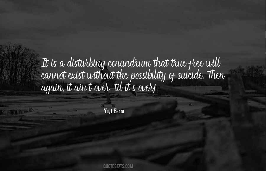 Best Conundrum Quotes #628761