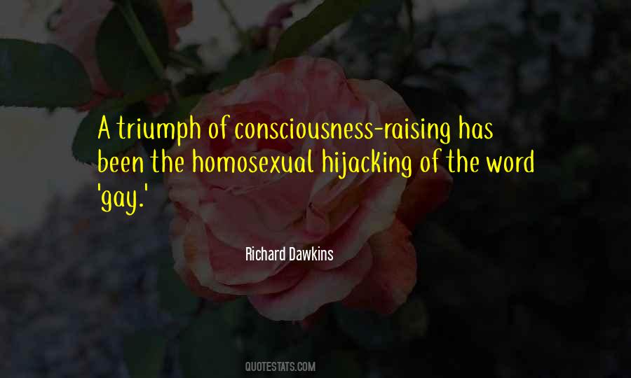 Con Consciousness Raising Quotes #284295