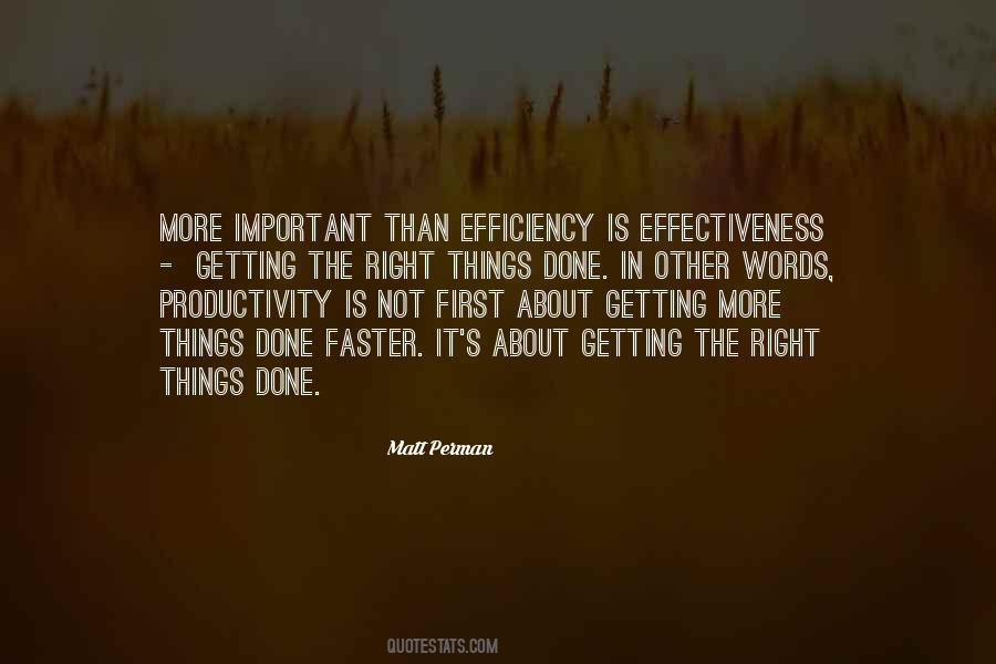 Effectiveness Vs Efficiency Quotes #765129