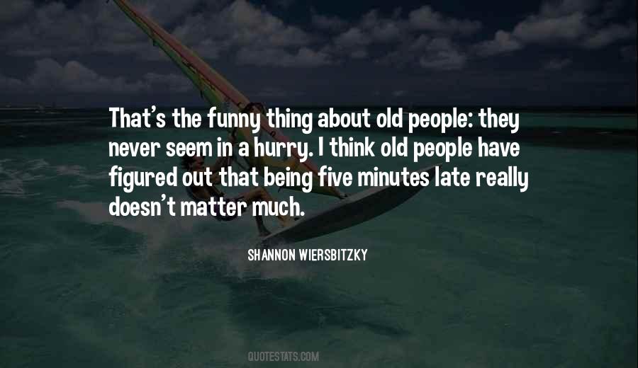 Doesn T Matter How Old You Are Quotes #1625182