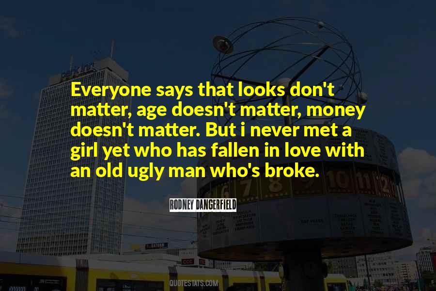 Doesn T Matter How Old You Are Quotes #714373