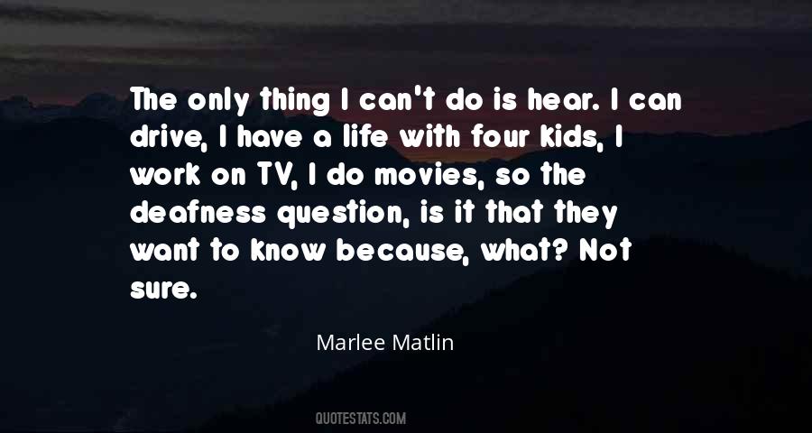 Quotes About Marlee #1171834