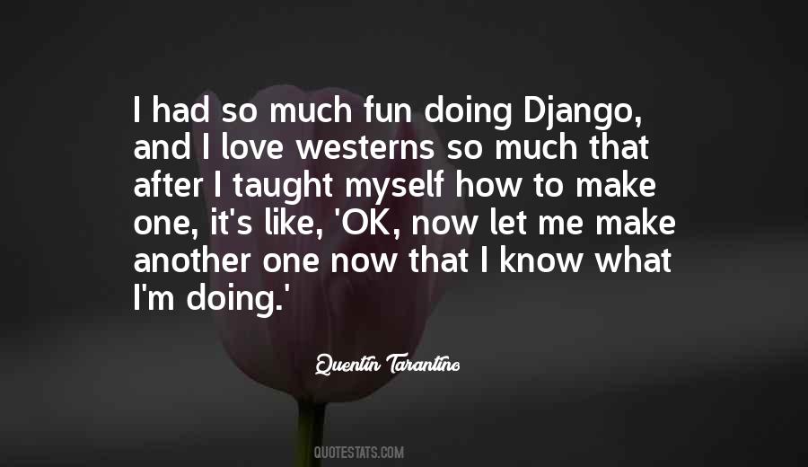 One I Love Quotes #17669