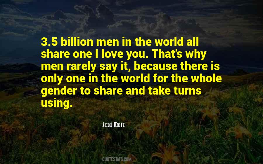 One I Love Quotes #626920