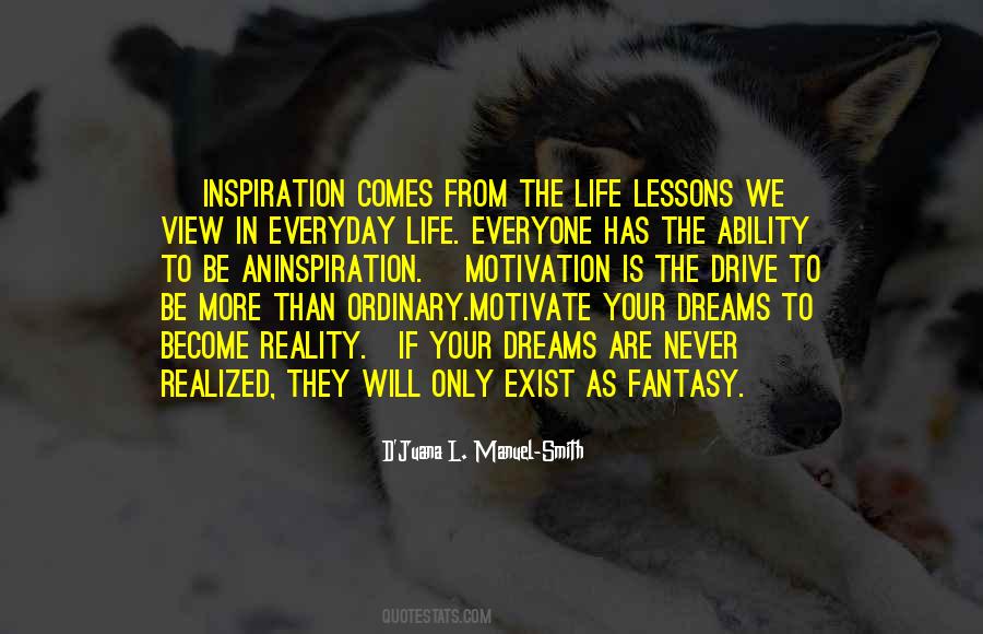 Dreams Will Become A Reality Quotes #1025126