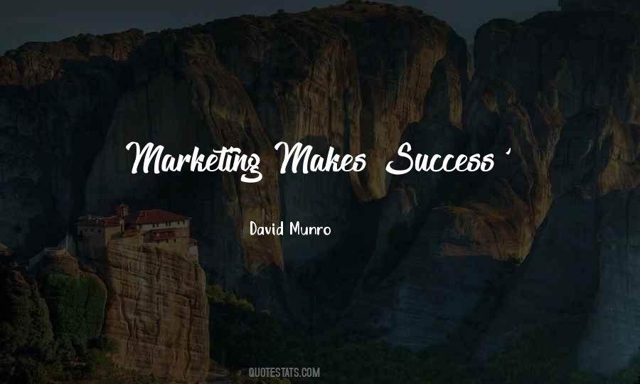 Quotes About Marketing Success #1151536