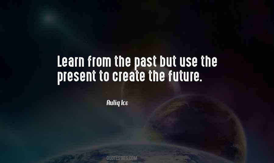 Create The Future Quotes #1672461