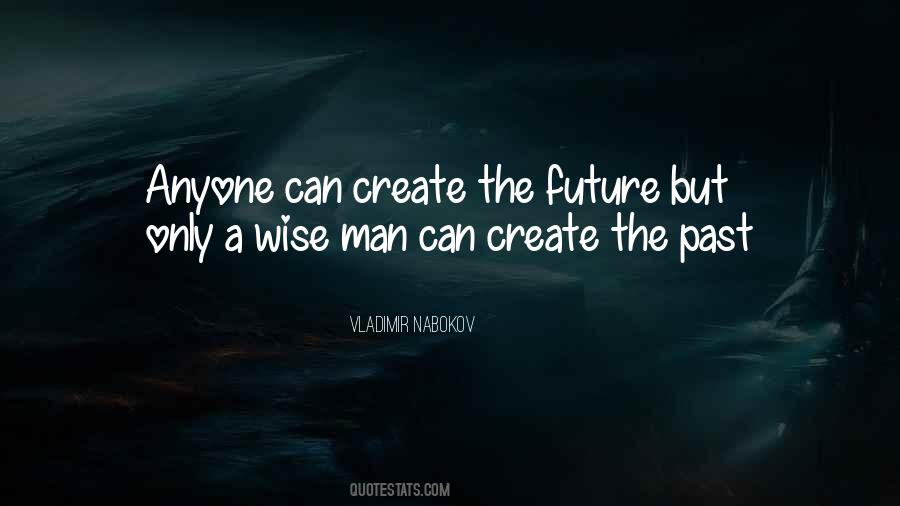 Create The Future Quotes #221061