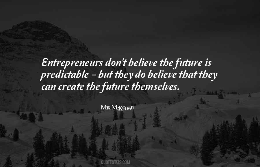 Create The Future Quotes #85521