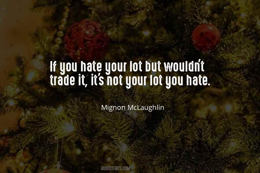 Hate Not Love Quotes #240753