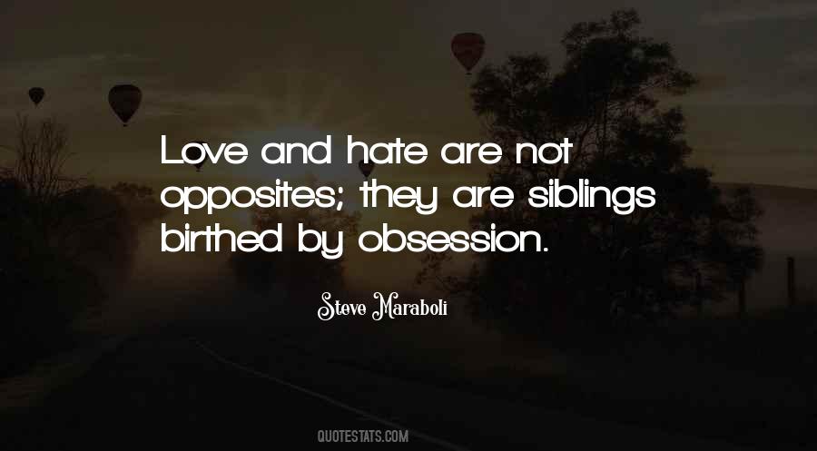 Hate Not Love Quotes #40217