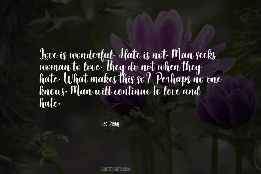 Hate Not Love Quotes #4263